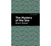 Bram Stoker The Mystery of the Sea (Paperback) Mint Editions