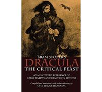 Bram Stoker's Dracula: The Critical Feast