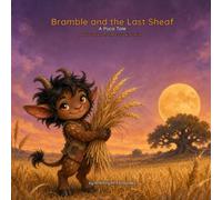 Bramble and the Last Sheaf: A Pùca Tale (Fairy Kid Series)