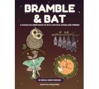 Bramble & Bat: A Kawaii Coloring Book of Bats, Moths & Woodland Friends · 50 Single-Sided Designs (Pastel Goth & Creepy-Cute)