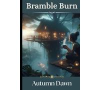 Bramble Burn: 1 (Convergence)