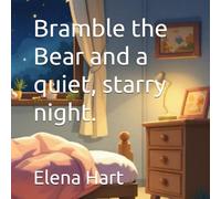 Bramble the Bear and a quiet, starry night.