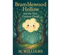 Bramblewood Hollow and the Very Curious Cloud
