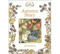 [(Brambly Hedge - Autumn Story)] [By (author) Jill Barklem ] published on (August, 2012)