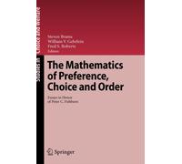 Brams - Mathematics of Preference Choice and Order Essays in Honor - X555z