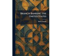 Branch Banking the United States