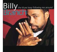 Branch Billy - Blues Keep Following Me