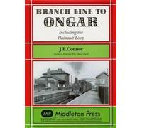 Branch Line to Ongar : Including the Hainault Loop