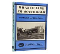 Branch Line to Southwold (Branch Lines)