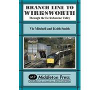 Branch Line To Wirksworth: plus local railways (Branch Lines)