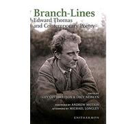Branch-lines: Edward Thomas and Contemporary Poetry
