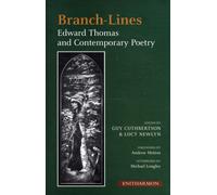 Branch-lines : Edward Thomas and Contemporary Poetry