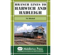 Branch Lines to Harwich and Hadleigh
