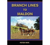 Branch Lines to Maldon