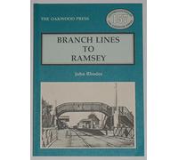 Branch Lines to Ramsey: LP157 (Locomotion Papers)