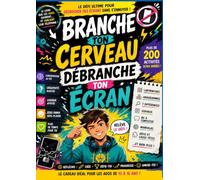 Branche ton cerveau Débranche ton écran: Le défi qui aide les ados à retrouver leur créativité, leur concentration et le plaisir de s'amuser sans ... mots mélés ... pour les ados de 12 à 15 ans