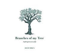 Branches of my Tree: Exploring the essence of life