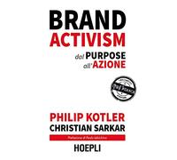 Brand activism. Dal purpose all'azione