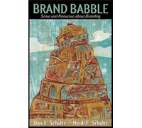Brand Babble: Sense and Nonsense About Branding