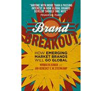 Brand Breakout: How Emerging Market Brands Will Go Global