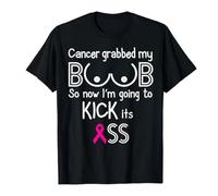 Brand-dashcos Cancer Grabbed My Boob So Now I'm Going to Kick Its Ass T-Shirt