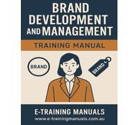Brand Development and Management Training Manual