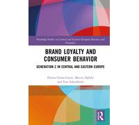 Brand Loyalty and Consumer Behavior : Generation Z in Central and Eastern Europe