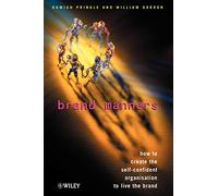 Brand Manners: How to create the self-confident organisation to live the brand: How to create the self-confident organisation to live the brand