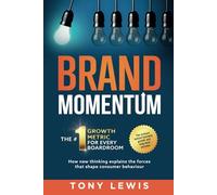 Brand Momentum: The #1 Growth Metric for Every Boardroom.