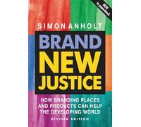Brand New Justice: How branding places and products can help the developing world