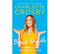 Brand New Me: More honest, heart-warming and hilarious antics from reality TV's biggest star