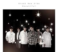 BRAND NEW VIBE - Beautiful