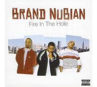 Brand Nubian - Fire In The Hole