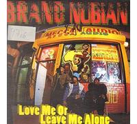 Brand Nubian - Love Me Or Leave Me Alone [12" VINYL]