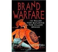 Brand Warfare: 10 Rules for Building the Killer Brand