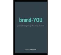 Brand YOU: personal-branding-strategies-for-sales-professionals