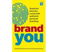 Brand You: Stand Out from the Crowd With Authentic Personal Branding