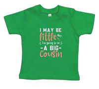 Brand88 I May Be Little But I'm Going To Be A Big Cousin, Funny Cute New Baby Newborn Boy Girl Gift Parents, Baby Soft T-shirt, KELLY, 6-12 MONTHS