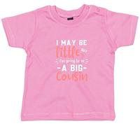 Brand88 I May Be Little But I'm Going To Be A Big Cousin, Funny Cute New Baby Newborn Boy Girl Gift Parents, Baby Soft T-shirt, BUBBLEGUM, 6-12 MONTHS
