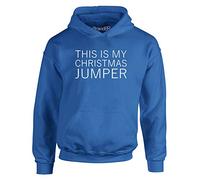 Brand88 - "This is My Christmas Jumper” Novelty Pullover Kids Hoodie for Boys and Girls - Kangaroo Pouch Pocket Long Sleeve Hooded Top - Royal Blue/White 9-11 Years