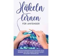Brandau - Hkeln lernen fr Anfnger Wie Sie die gngigsten Maschenart - X555z