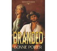 Branded: A brand new dark western romance with a ruthless billionaire cowboy and a love to burn it all down for (Devil's Ridge, 1)
