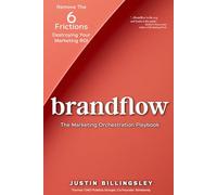 Brandflow: The Marketing Orchestration Playbook