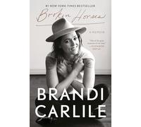 Brandi Carlile - Broken Horses A Memoir - Paperback - K245z