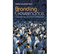 Branding Governance : A Participatory Approach to the Brand Building Process