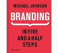 Branding In Five and a Half Steps