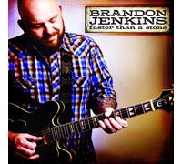 Brandon Jenkins - Faster Than a Stone
