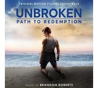 Brandon Roberts - Unbroken: Path to Redemption (Original Motion Picture Soundtrack)
