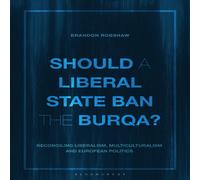 Brandon Robshaw Should a Liberal State Ban the Burqa?: Reconciling Liberalism Brandon Robshaw Multicolor