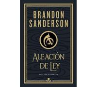 Brandon Sanders Aleación de ley (Edición Ilustrada) / The Alloy of La (Hardback)